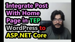 ✔️ Integrate Post With Home Page in TEP WordPress to ASP.NET Core Project
