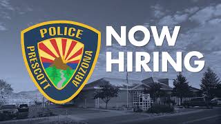This is Us. Is it You? Now Hiring for Prescott Police & Dispatch Positions