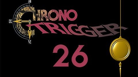 Slice of Gaming - Chrono Trigger DS - Part 26