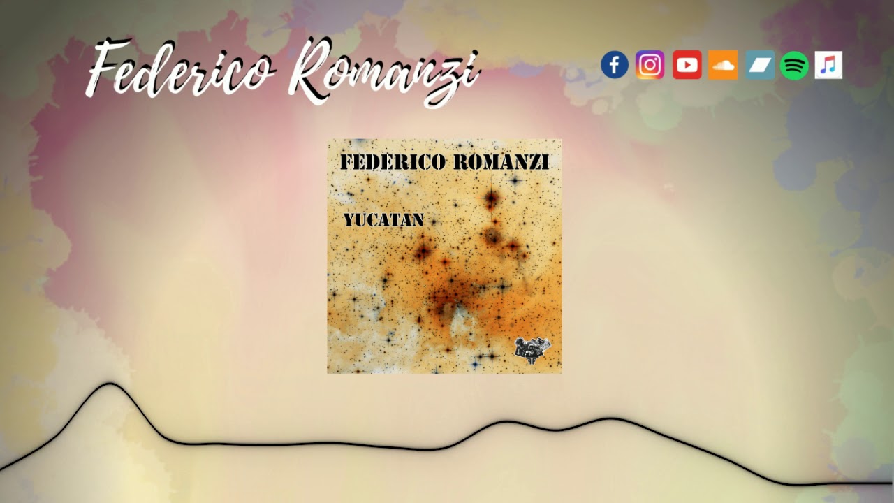 Watch Federico Romanzi - Yucatan on YouTube Watch Federico Romanzi - Yucatan on YouTube