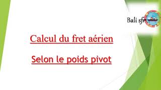 FRET AERIEN A PARTIR DES UNITES PAYANTES (MODE DE CALCUL)