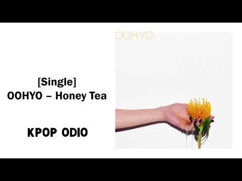 OOHYO - Honey Tea [Single] | KPOP ODIO