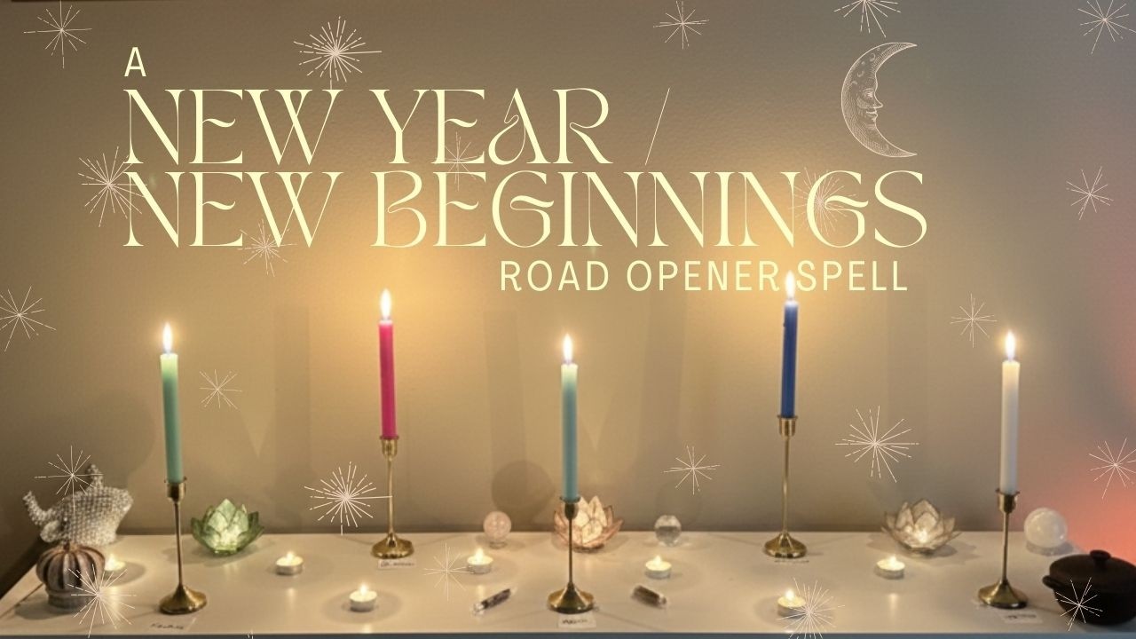 A New Year Road Opener Spell for New Beginnings