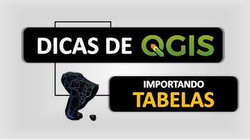 Como importar tabela externa para o QGIS