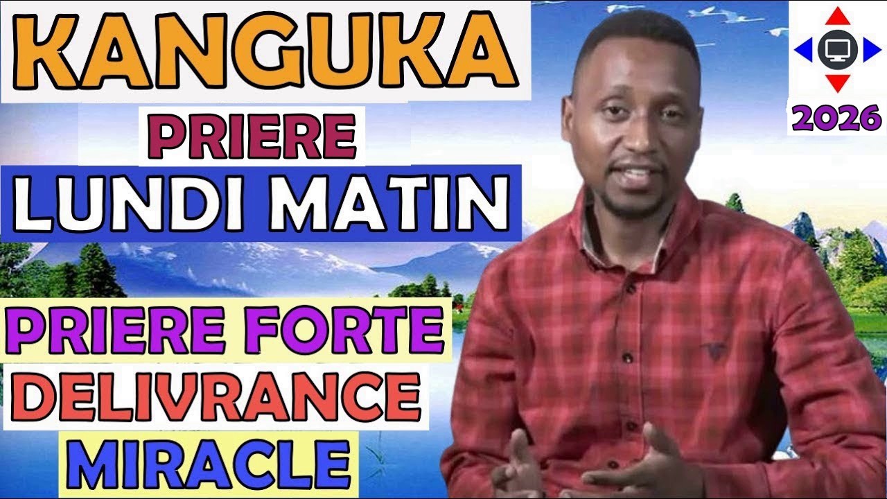 PRIÈRE 🙏 KANGUKA LUNDI 02/03/2026 Par @ChrisNdikumana@kanguka@enfrancais #prière #délivrance #jesus