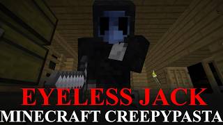 EYELESS JACK | Minecraft Creepypasta