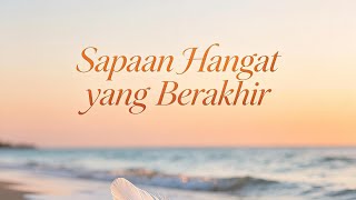 Sapaan Hangat Yang Berakhir 