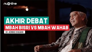 Perdebatan Sengit Kh Wahab Hasbullah Dengan Kh Bisri Syansuri I Kh Achmad Chalwani