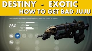 Destiny - How To Get The Bad Juju Pulse Rifle