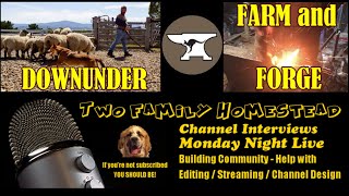 Tonight Downunder Farm and Forge.