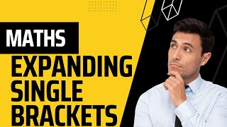 Expanding Single Brackets || MMaths