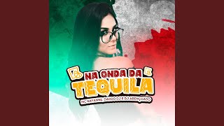 Na Onda da Tequila