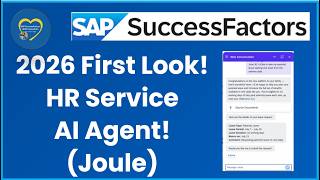 First Look at the SAP SuccessFactors HR Service AI Agent using Joule (1H/2026 Release)