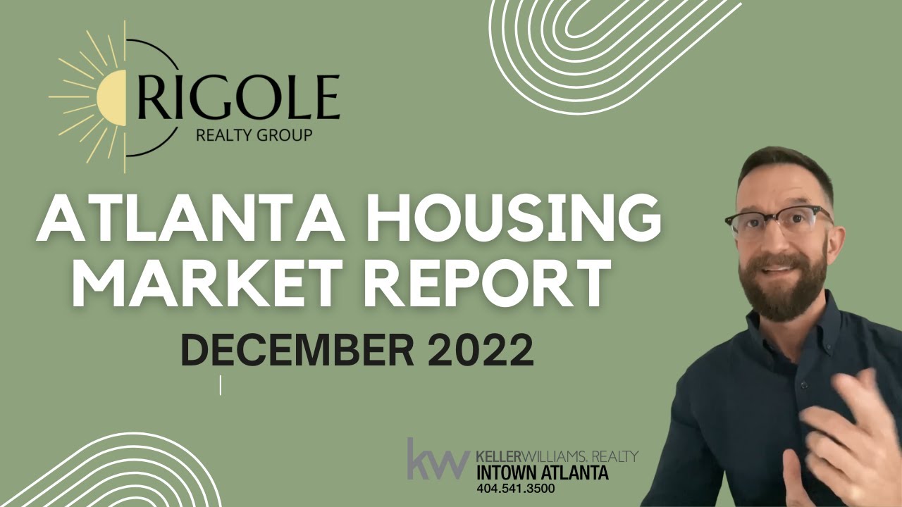 December 2022 Atlanta Real Estate Market Report YouTube