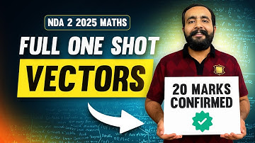 Complete Vectors In One Shot - For NDA Exam || All Concepts + PYQ