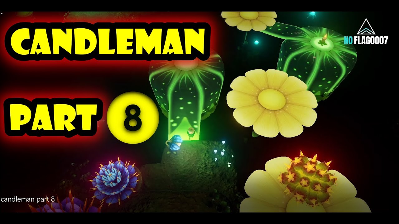 candleman part 8 العبها مرة ةلن تتركها وستتمنى ان لها اجزاء جديدة 😍👌