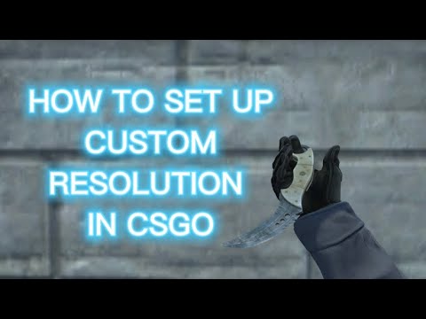 HOW TO SET UP CUSTOM RESOLUTION IN CSGO [FOR NVIDIA USERS 2022]
