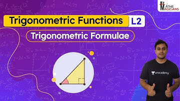 Trigonometric Functions L2 | Trigonometric Formulae | Mathemagicians | Abhinav Jha