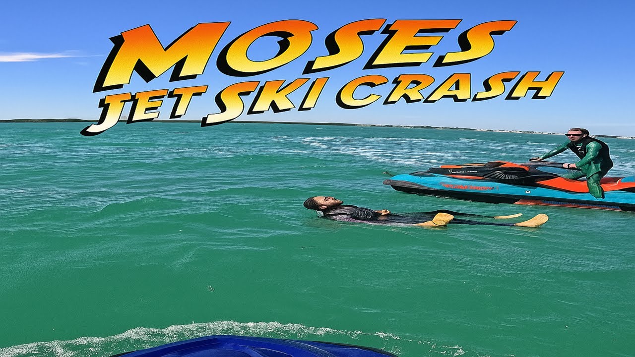 Moses had a High Speed crash on his Jet Ski, in the Florida Keys ... poor guy!