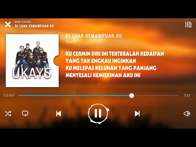 🎸 Ukays - Di Luar Kemampuan Ku (Lirik) 🎸 class=