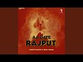 Aa gaye rajput feat rahul thakur