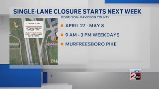 Single-lane closure starts next week near BNA