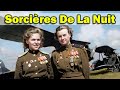 Les sorcires de la nuit  night witches ces femmes pilotes russes qui ont traumatis les allemands