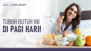 Sarapan Sehat: Ini Gizi yang Dibutuhkan Tubuh di Pagi Hari | Hidup Sehat tvOne