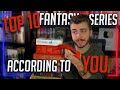 Top 10 fantasy series of all time according to my subscribers