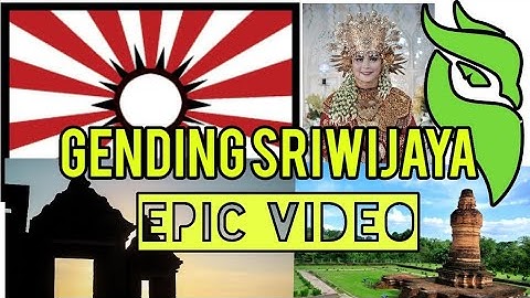 New Version!! Gending Sriwijaya (With Epic Video)