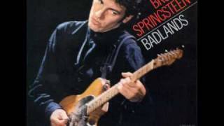 Bruce Springsteen - Badlands (with some more different lyrics)