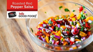 YUMMY Roasted Bell Pepper Salsa - GREAT Topper for all your proteins!