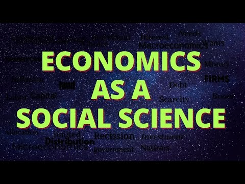 एक सामाजिक विज्ञान के रूप में अर्थशास्त्र क्या है