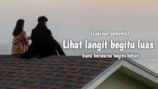 Lihat Langit Begitu Luas Bumi Berwarna Begitu Bebas lukisan Semesta  Lirik Lagu  Cover