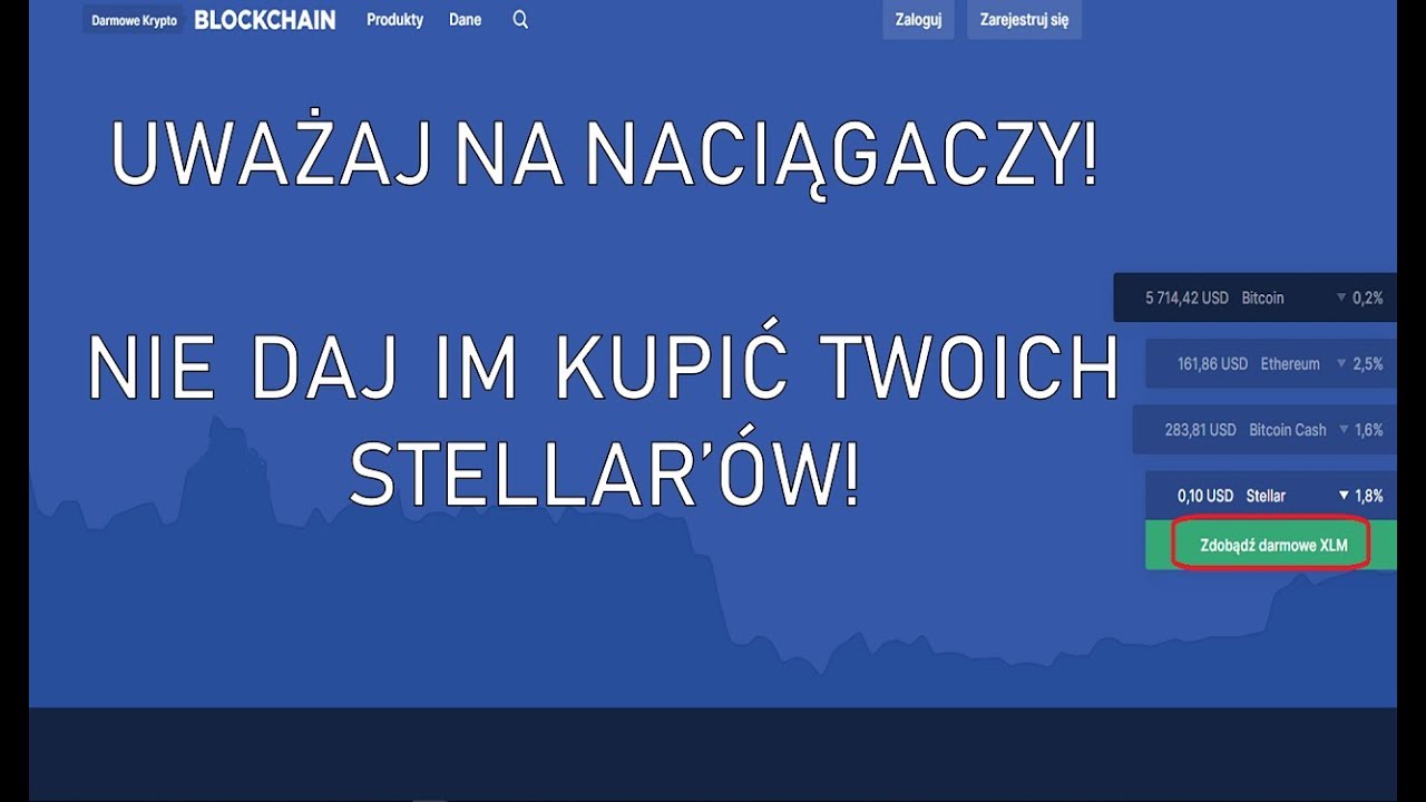 Nie Daj Sie Nabrac Naciaganie Na Darmowe Stellary Z Blockchain Com - 