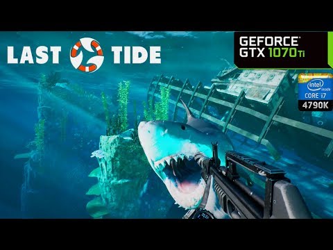 Last Tide: Aquatic Royale (Early Access) - GTX 1070 Ti u0026 i7 4790K | PC Max Settings 1440p