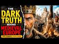 The Dark Truth Behind Medieval Europe #MiddleAges #DarkAges