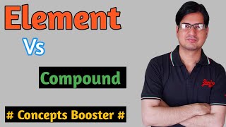 Element And Compound | Atoms And Molecules | Class 9 | L 04