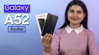 Samsung Galaxy A52 Unboxing & Impressions नेपालीमा