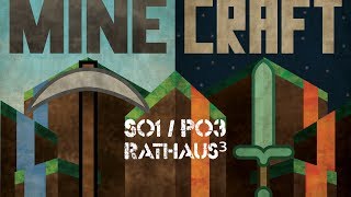 Let's Play Together Minecraft - S01/Part 03 - Rathaus^3