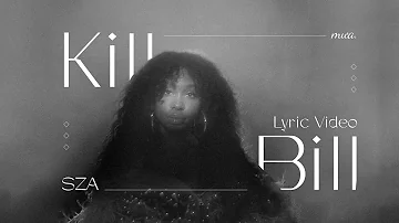 Kill Bill - SZA | Vietsub + Lyrics Video