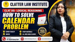 How to Solve Calendar Problems for CLAT UG | Logical Reasoning | Clatter Law Institute