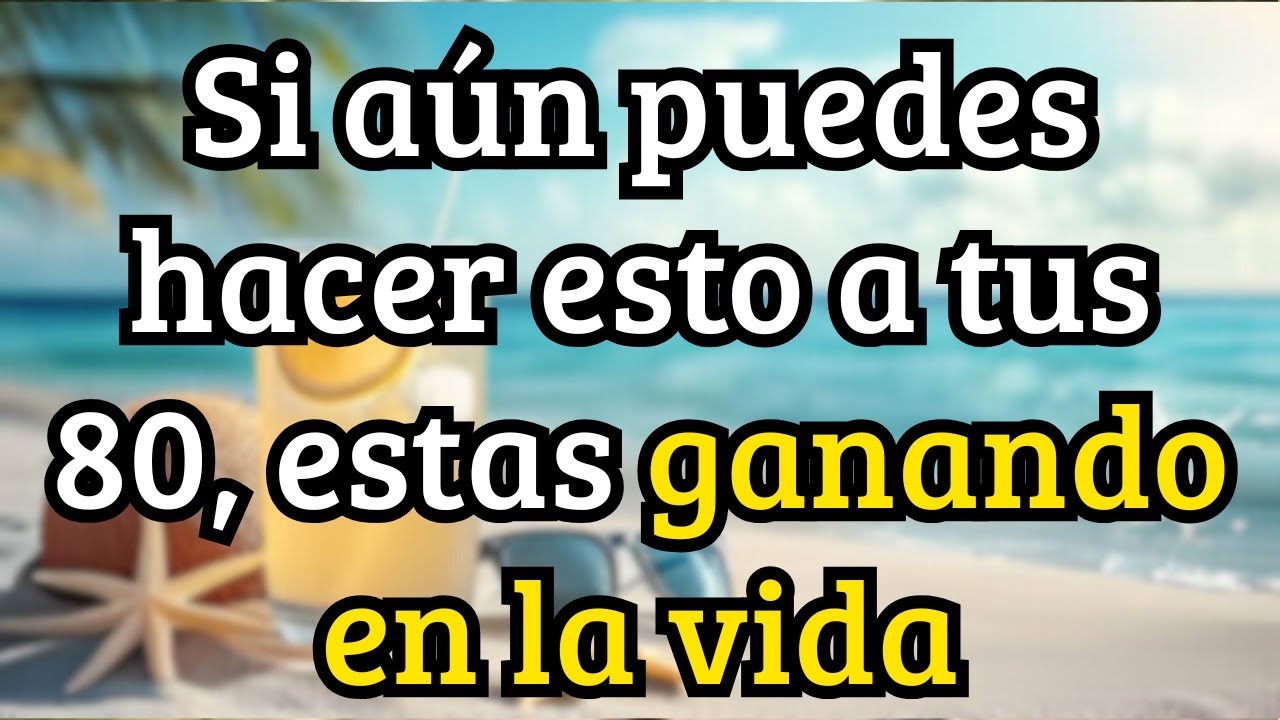 Si Aún Puedes Hacer Estas Cosas a los 80, lo Estas Haciendo Bien en la Vida