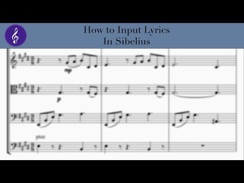 How to Input Lyrics in Sibelius