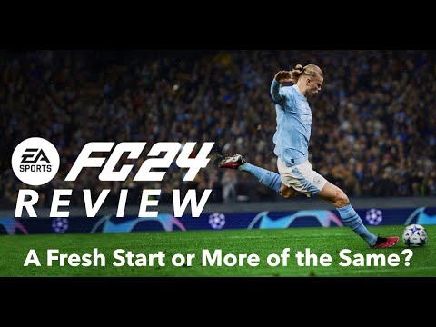 EA Sports FC 24 Review: A Fresh Start or More of the Same?