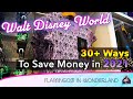 The Best Disney World Money Saving Tips 2021 - Disney News
