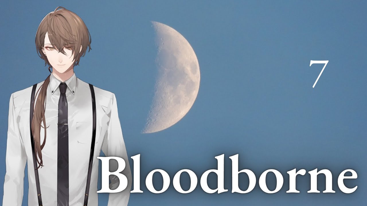 【Bloodborne】教会の上に行ったりDLCに挑戦しそうな枠【にじさんじ/加賀美ハヤト】