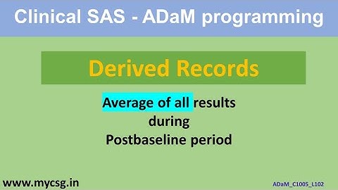 Clinical SAS - ADaM - Derived RECORDS- Average of all Postbaseline results- ADaM_C1005_L102