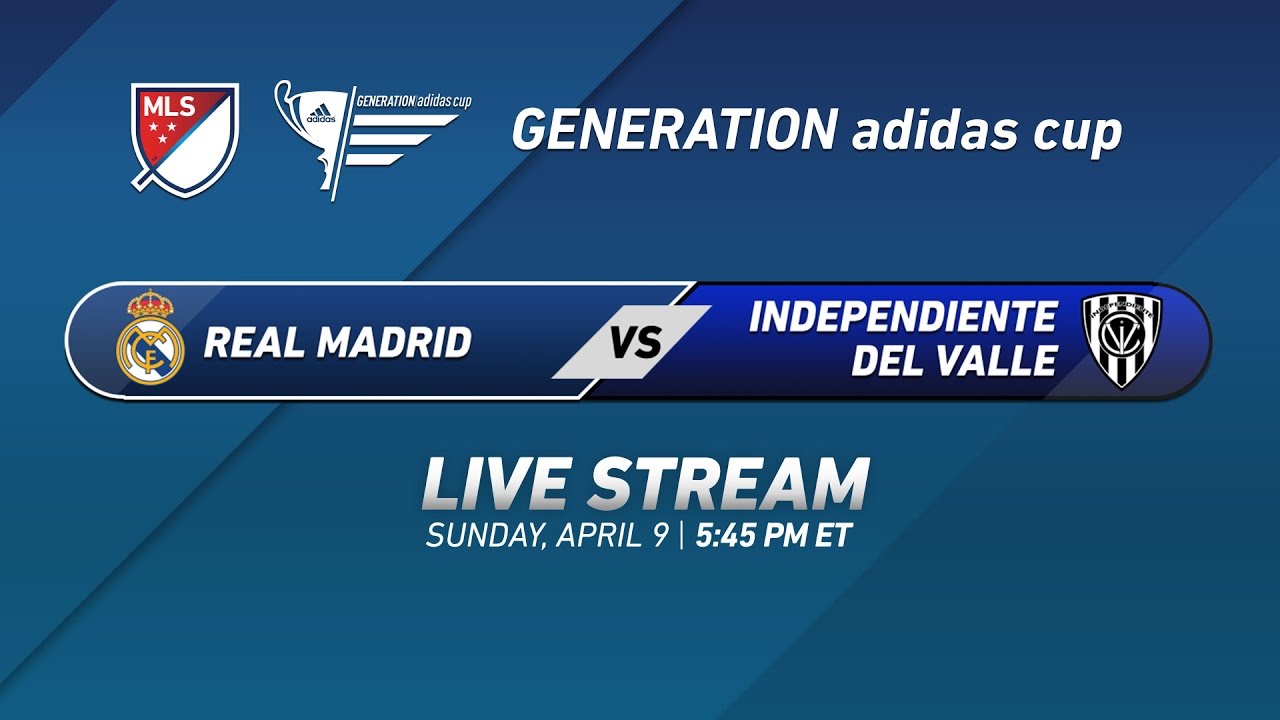 Real vs. del Valle 2017 Generation adidas Cup - YouTube