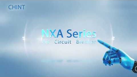 CHINT NXA SERIES ACB INTRODUCTION